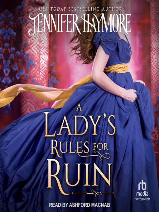 Title details for A Lady's Rules for Ruin by Jennifer Haymore - Available